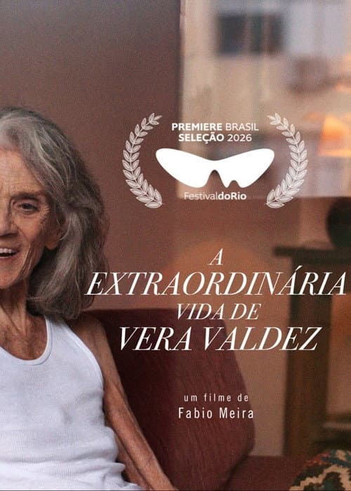 A Extraordinária Vida de Vera Valdez (2026) poster