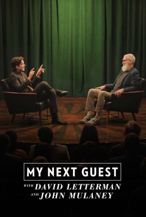 My Next Guest with David Letterman and John Mulaney (2024) poster