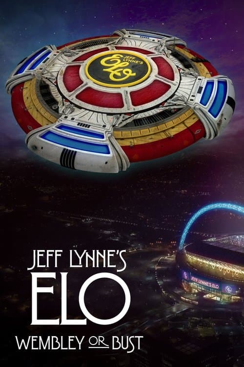 Jeff Lynne's ELO: Wembley or Bust (2017) poster