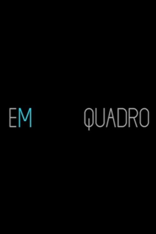 Em Quadro (2020) poster