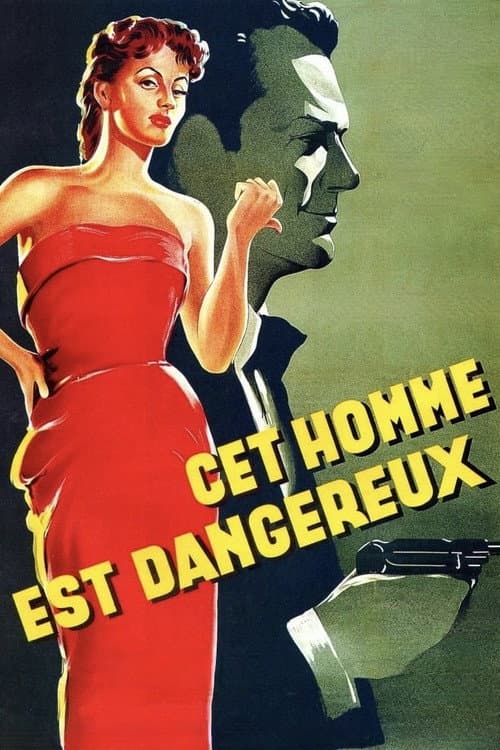 Cet homme est dangereux (1953) poster