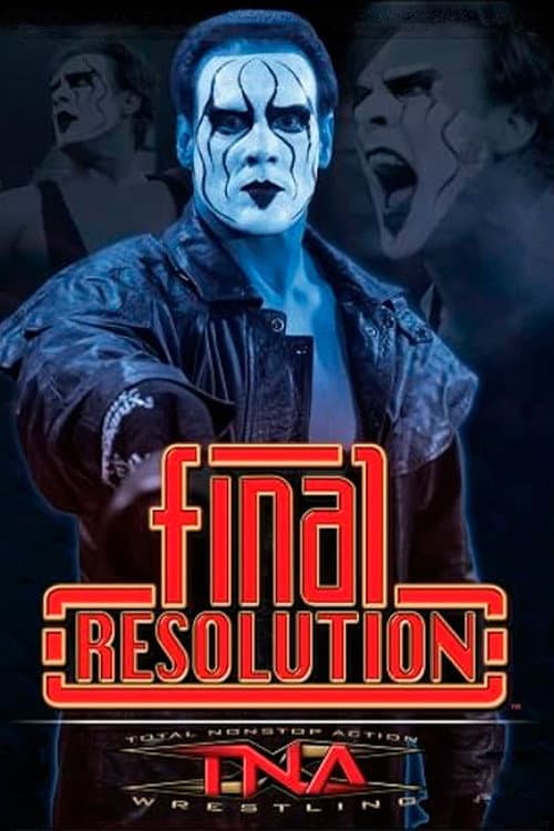 TNA Final Resolution 2006 (2006) poster