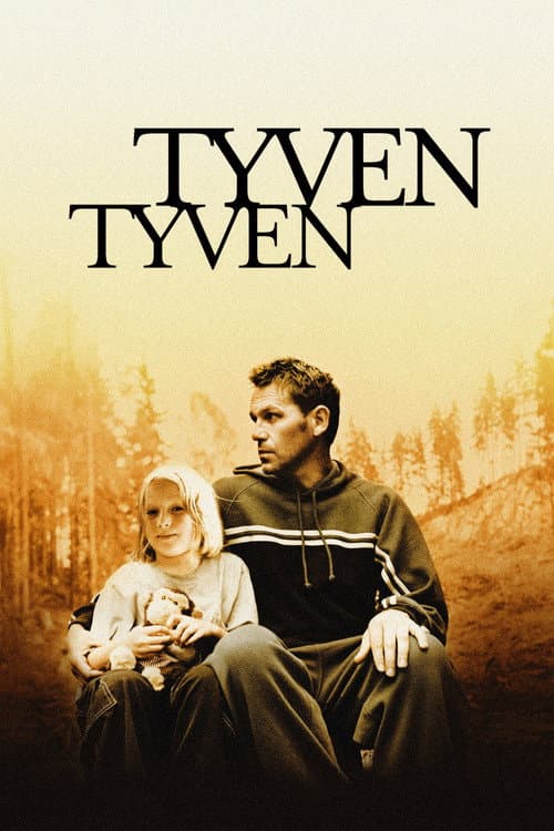 Tyven, tyven (2002) poster