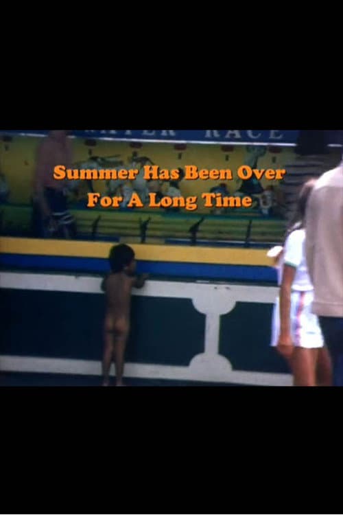 Summer Has Been Over for a Long Time (1980) poster
