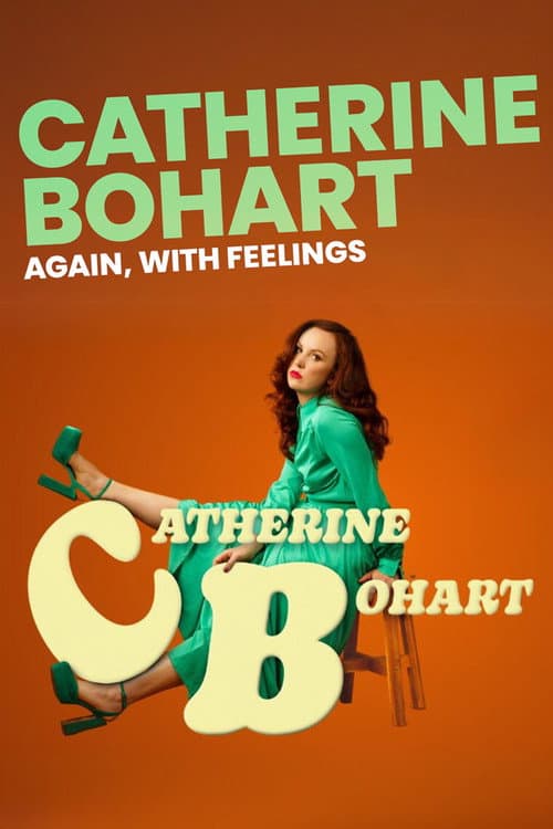 Catherine Bohart: Again, With Feelings (2026) poster