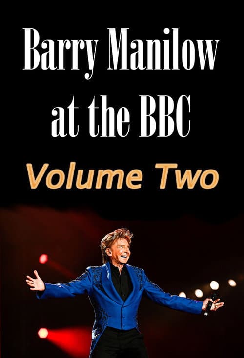 Barry Manilow at the BBC: Volume Two (2023) poster
