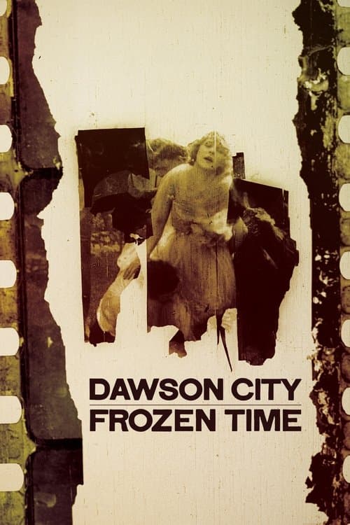 Dawson City: Frozen Time (2017) poster