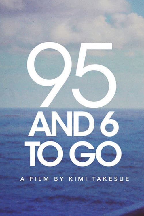 95 and 6 to Go (2016) poster