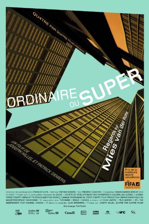 Ordinaire ou Super – Regards sur Mies van der Rohe (2004) poster