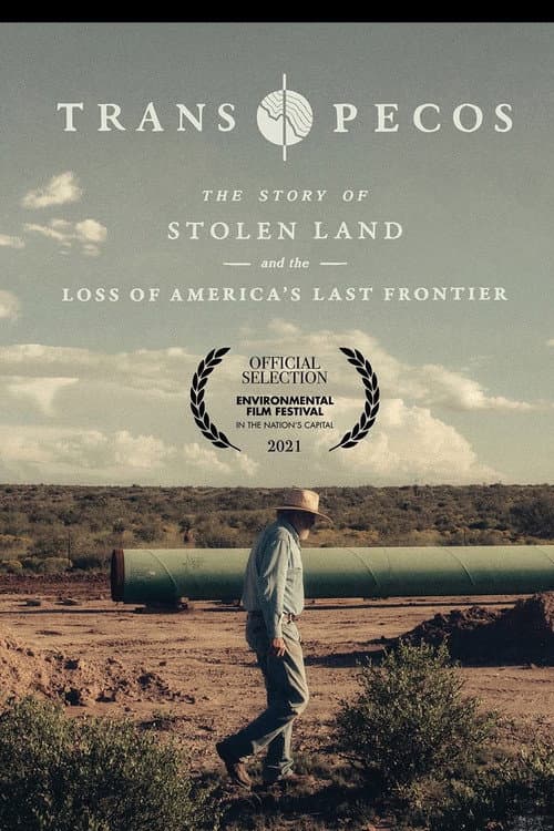 Trans Pecos: The Story of Stolen Land and the Loss of America's Last Frontier (2020) poster