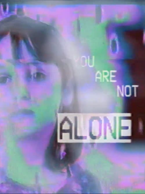 YOU ARE NOT ALONE (2023) poster
