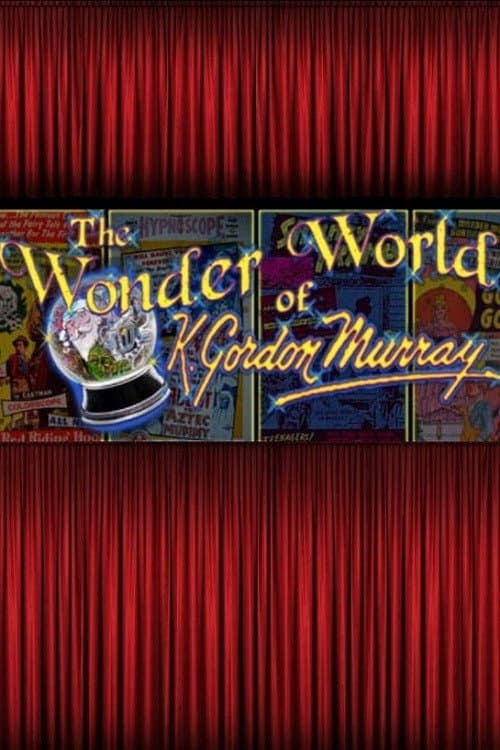 The Wonder World of K. Gordon Murray (2010) poster