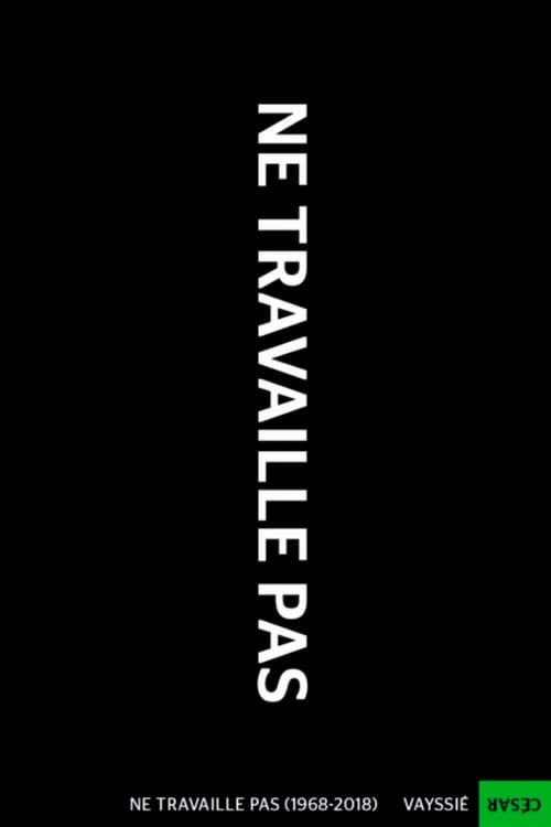 Ne travaille pas (1968-2018) (2018) poster