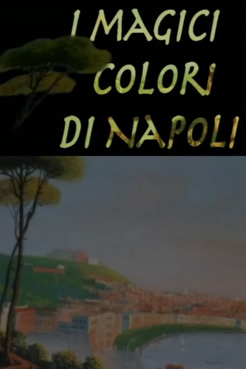 I magici colori di Napoli (2004) poster