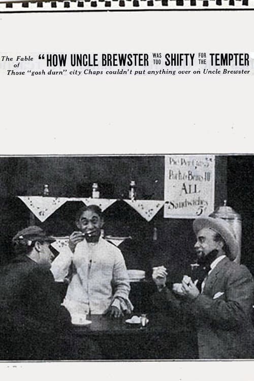 The Fable of 'How Uncle Brewster Was Too Shifty For the Tempter' (1914) poster