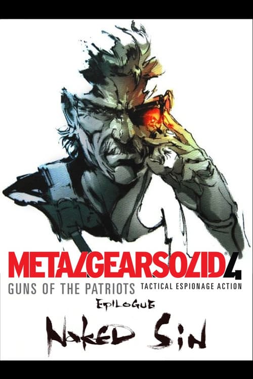 Metal Gear Solid 4: Guns of the Patriots Epilogue: Naked Sin (2008) poster