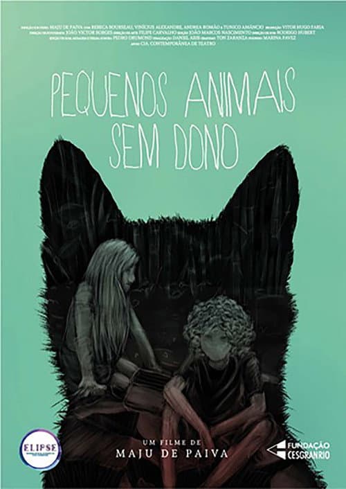 Pequenos Animais Sem Dono (2016) poster