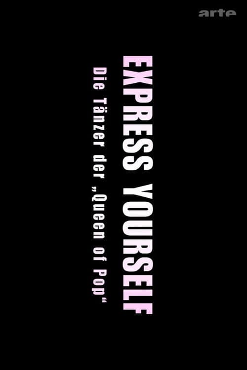 Express Yourself: Die Tänzer der Queen of Pop (2016) poster