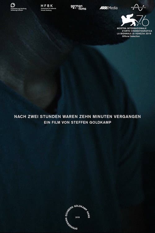 Nach zwei Stunden waren zehn Minuten vergangen (2019) poster