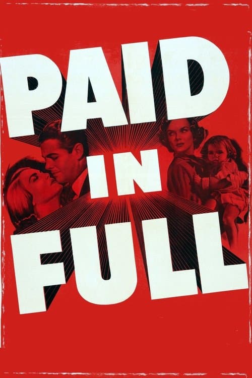 Paid in Full (1950) poster