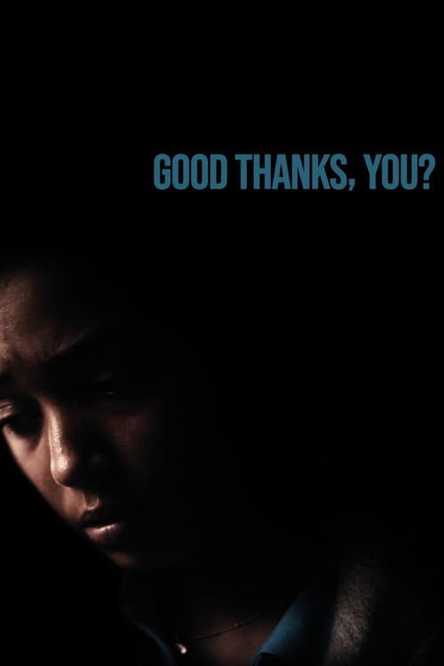 Good Thanks, You? (2020) poster
