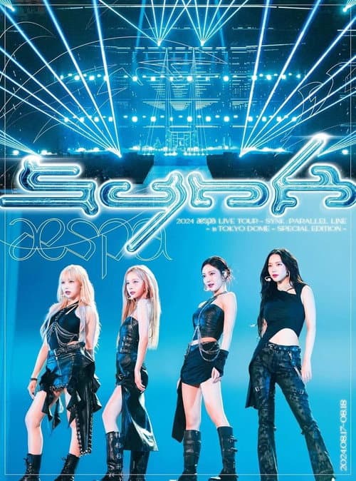 2024 aespa LIVE TOUR – SYNK:PARALLEL LINE – in TOKYO DOME -SPECIAL EDITION (2025) poster