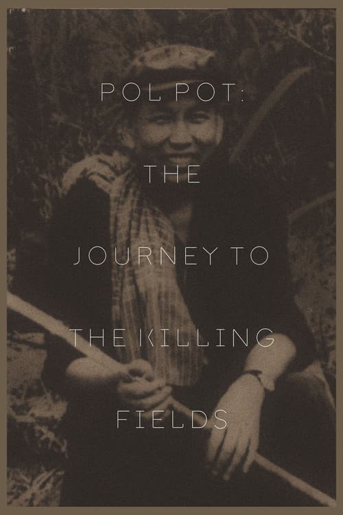 Pol Pot: The Journey to the Killing Fields (2005) poster