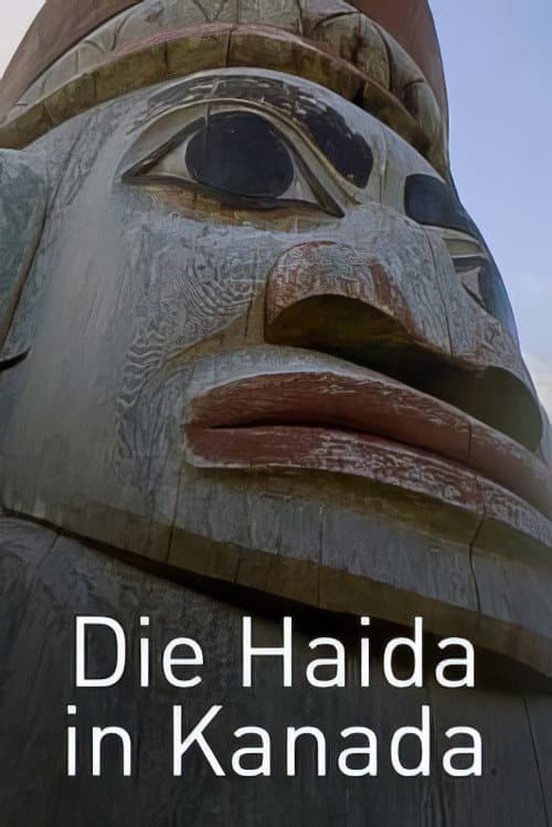 Die Haida in Kanada (2022) poster