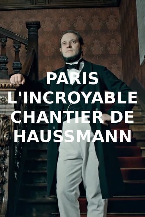Paris : l'incroyable chantier de Haussmann (2019) poster