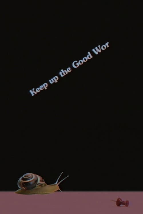 Keep up the Good Wor (2018) poster