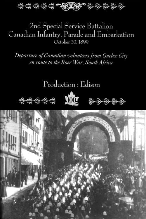 2nd Special Service Battalion, Canadian Infantry, Parade and Embarkation (1899) poster