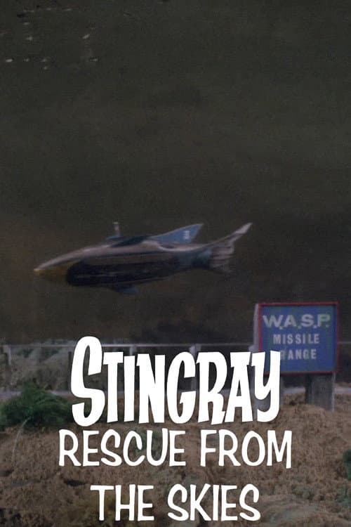 Stingray: Rescue from the Skies (1965) poster