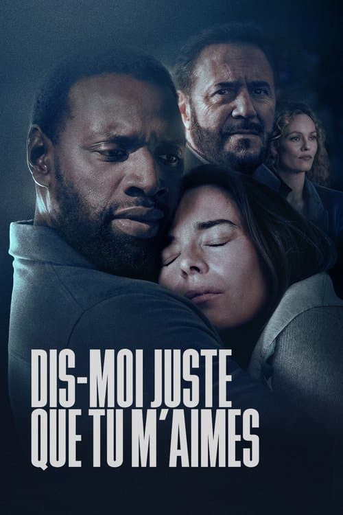 Dis-moi juste que tu m'aimes (2025) poster