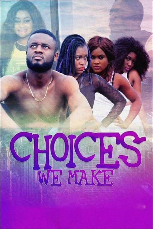 Choices We Make (2019) poster