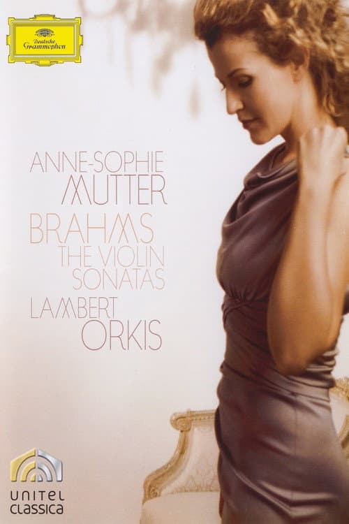 Anne-Sophie Mutter - Brahms · The Violin Sonatas (2010) poster