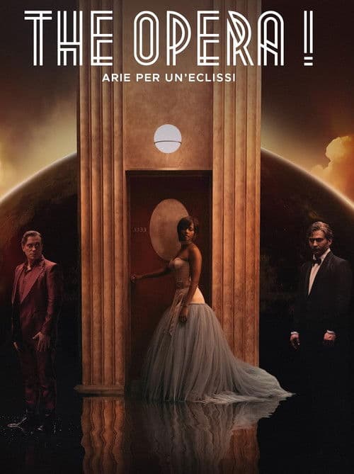 The Opera! - Arie per un'eclissi (2025) poster