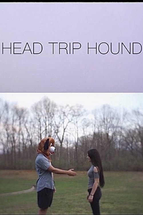 Head Trip Hound (2016) poster