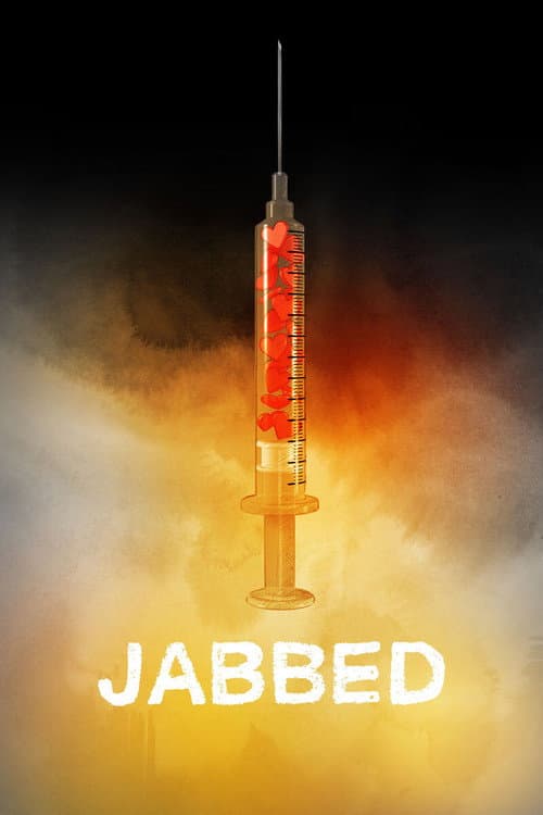 Jabbed: Love, Fear and Vaccines (2013) poster