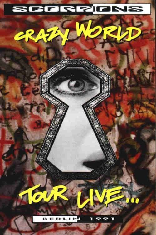 Scorpions – Crazy World Tour Live...Berlin 1991 (2003) poster