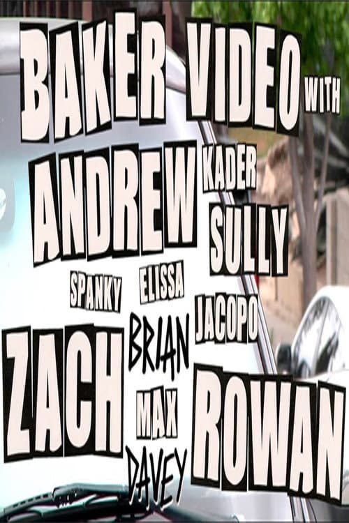 Baker - Baker Video with Andrew Zach and Rowan (2022) poster