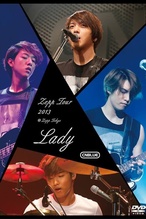 CNBLUE Zepp Tour 2013 ~Lady~ (2013) poster