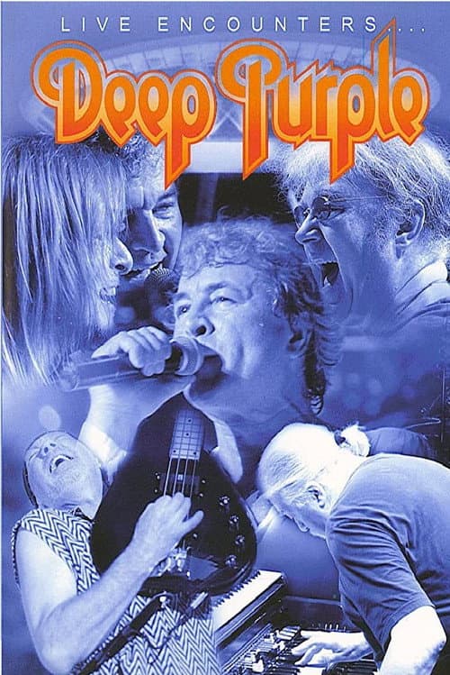Deep Purple: Live Encounters... (2004) poster