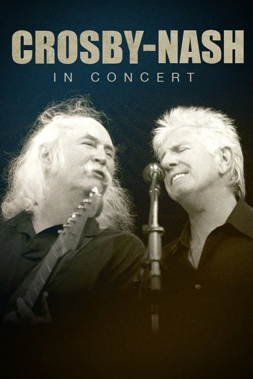 Crosby-Nash: In Concert (2011) poster