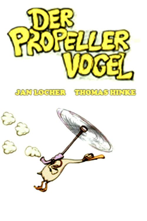 Der Propellervogel (2006) poster