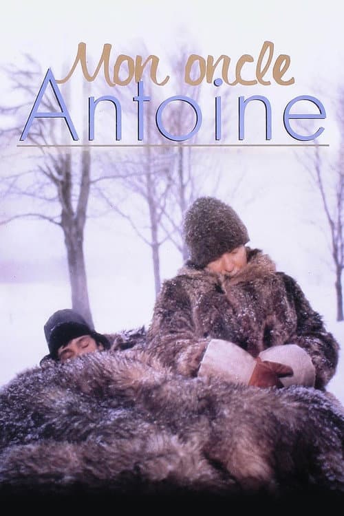 Mon oncle Antoine (1971) poster