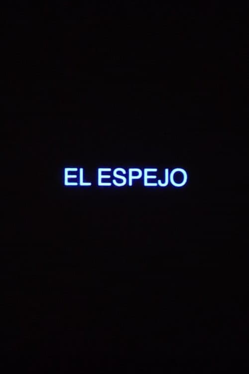 El Espejo (2023) poster