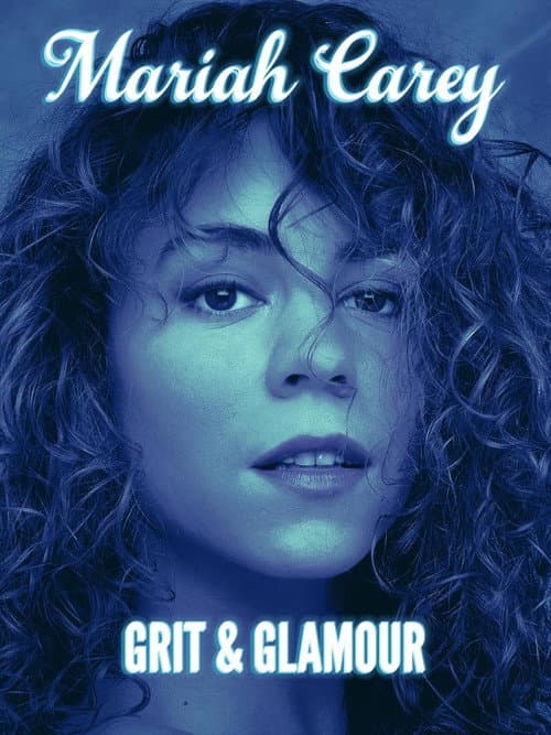 Mariah Carey: Grit and Glamour (2023) poster
