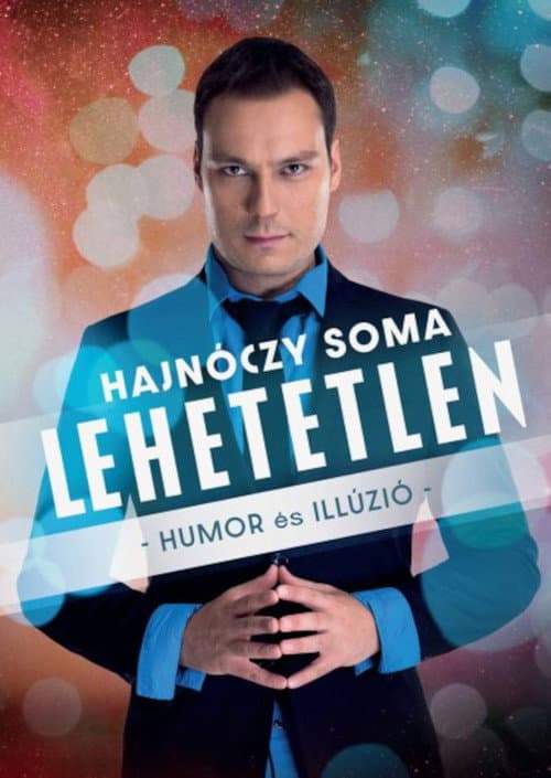 A Showder Klub bemutatja - Hajnóczy Soma - Lehetetlen (2025) poster