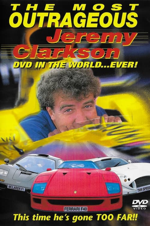 The Most Outrageous Jeremy Clarkson Video In the World... Ever! (1998) poster