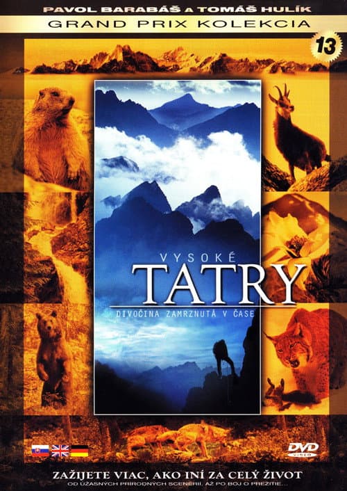 Vysoké Tatry – Divočina zamrznutá v čase (2007) poster